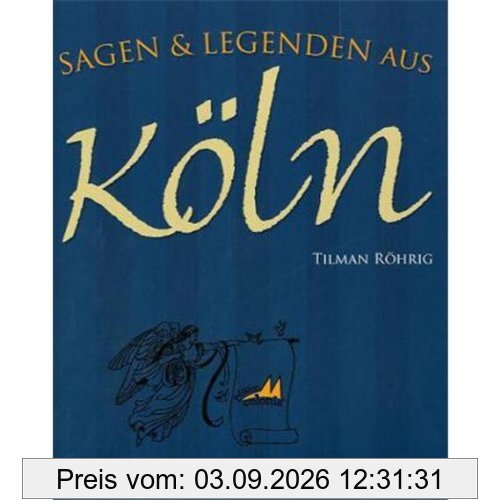 Sagen & Legenden aus Köln
