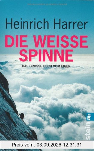 Die Weiße Spinne. Das große Buch vom Eiger
