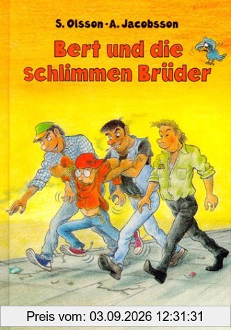 Bert und die schlimmen Brüder