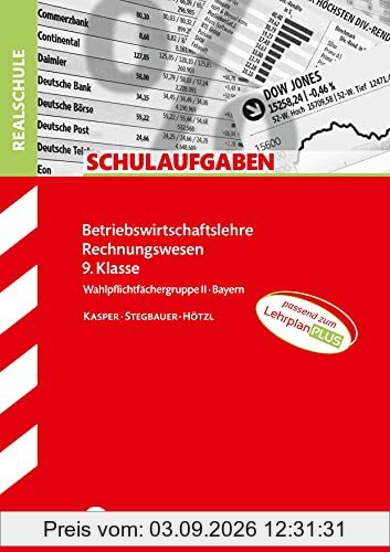 STARK Schulaufgaben Realschule - BwR 9. Klasse - Bayern (STARK-Verlag - Klassenarbeiten und Klausuren)