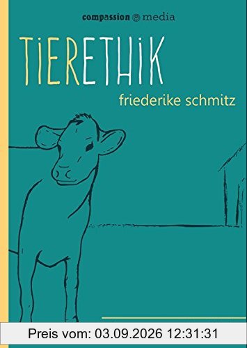 Tierethik: kurz + verständlich