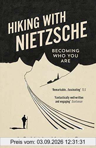 Hiking with Nietzsche: Becoming Who You Are