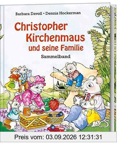 Christopher Kirchenmaus und seine Familie: Sammelband