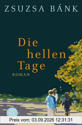 Die hellen Tage: Roman