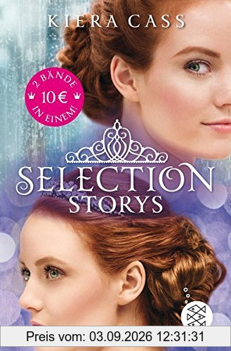 Selection Storys. Liebe oder Pflicht & Herz oder Krone: (Sammelband)