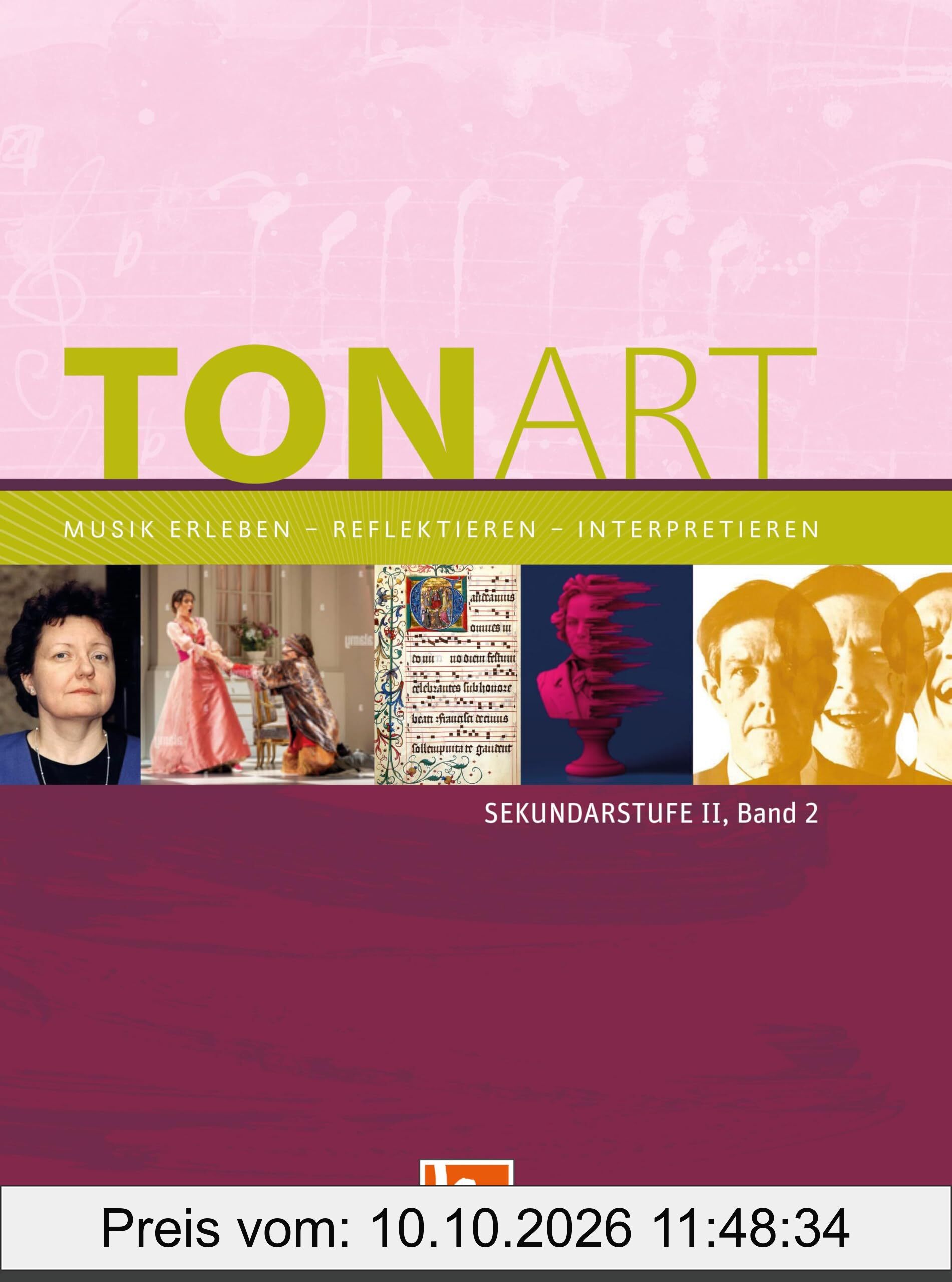 TONART Sekundarstufe II Band 2 (Ausgabe 2023), Schulbuch: Musik erleben - reflektieren - interpretieren (TONART: Musik erleben - …