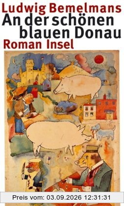 An der schönen blauen Donau: Roman