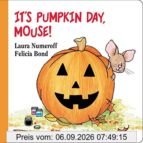 It's Pumpkin Day, Mouse! (If You Give...)