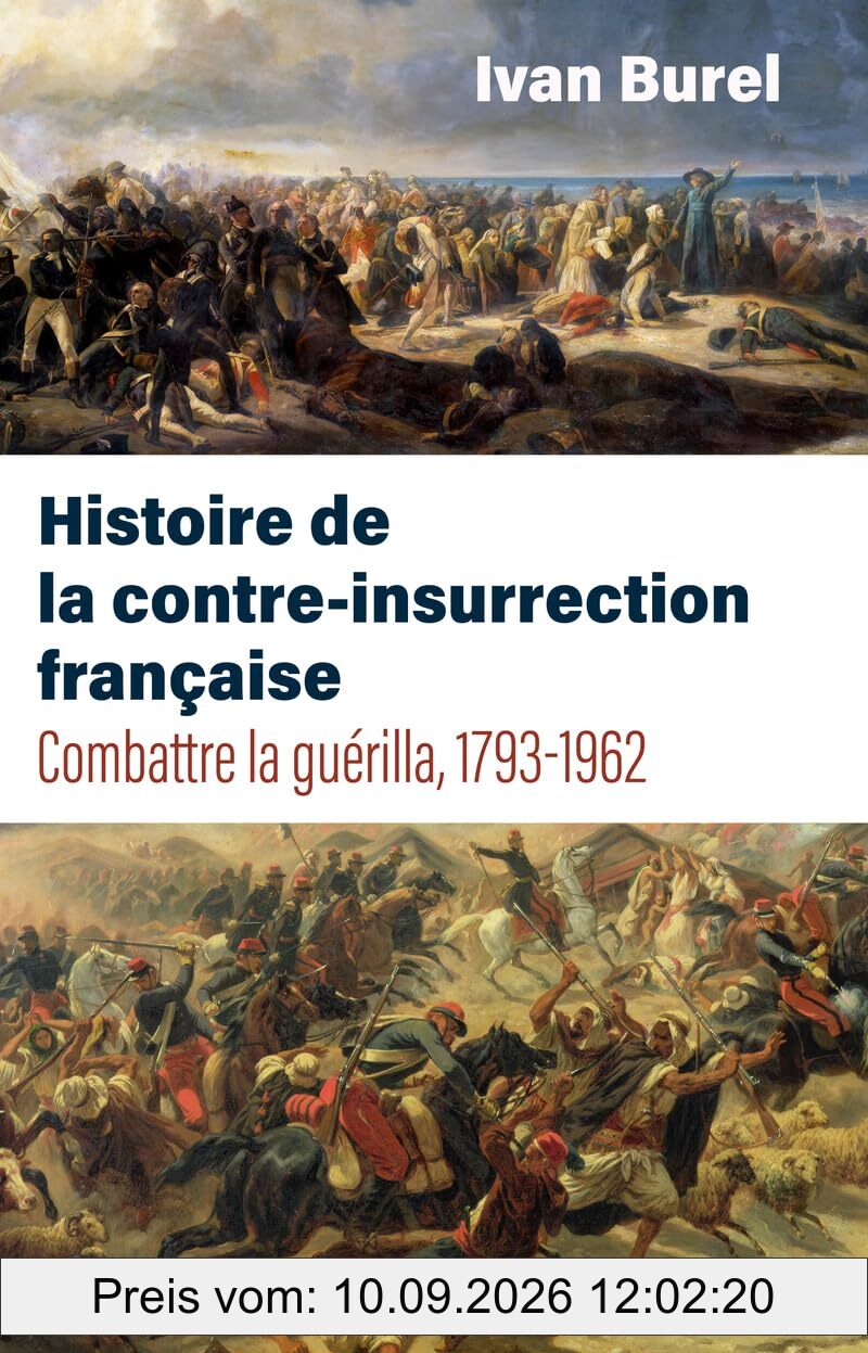 Histoire de la contre-insurrection française : combattre la guérilla, 1793-1962