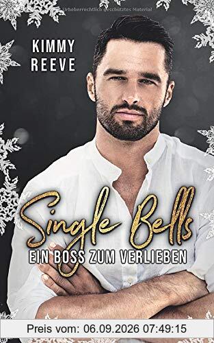 Single Bells: Ein Boss zum Verlieben