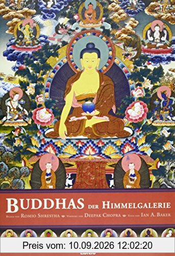 Buddhas der Himmelgalerie: Gemeinschaftsarbeit des gefeierten Himalaya-Künstlers Romio Shrestha und dem buddhistischen Gelehrten Ian Baker, zeigt den ... Gautama, seine Lehre und seine Kraft.