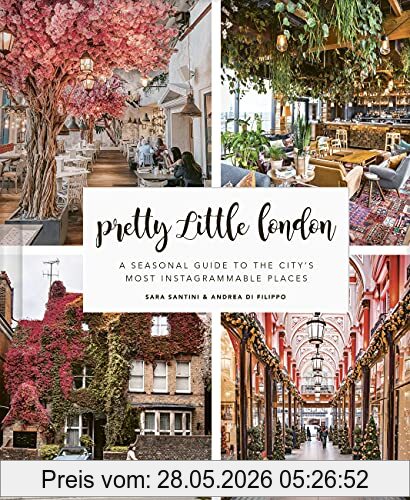 Sara Santini Pretty Little London, A Seasonal Guide To The City's Most Instagrammable Places