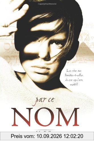 Par ce nom: La vie se limite-t-elle à ce qu’on voit?