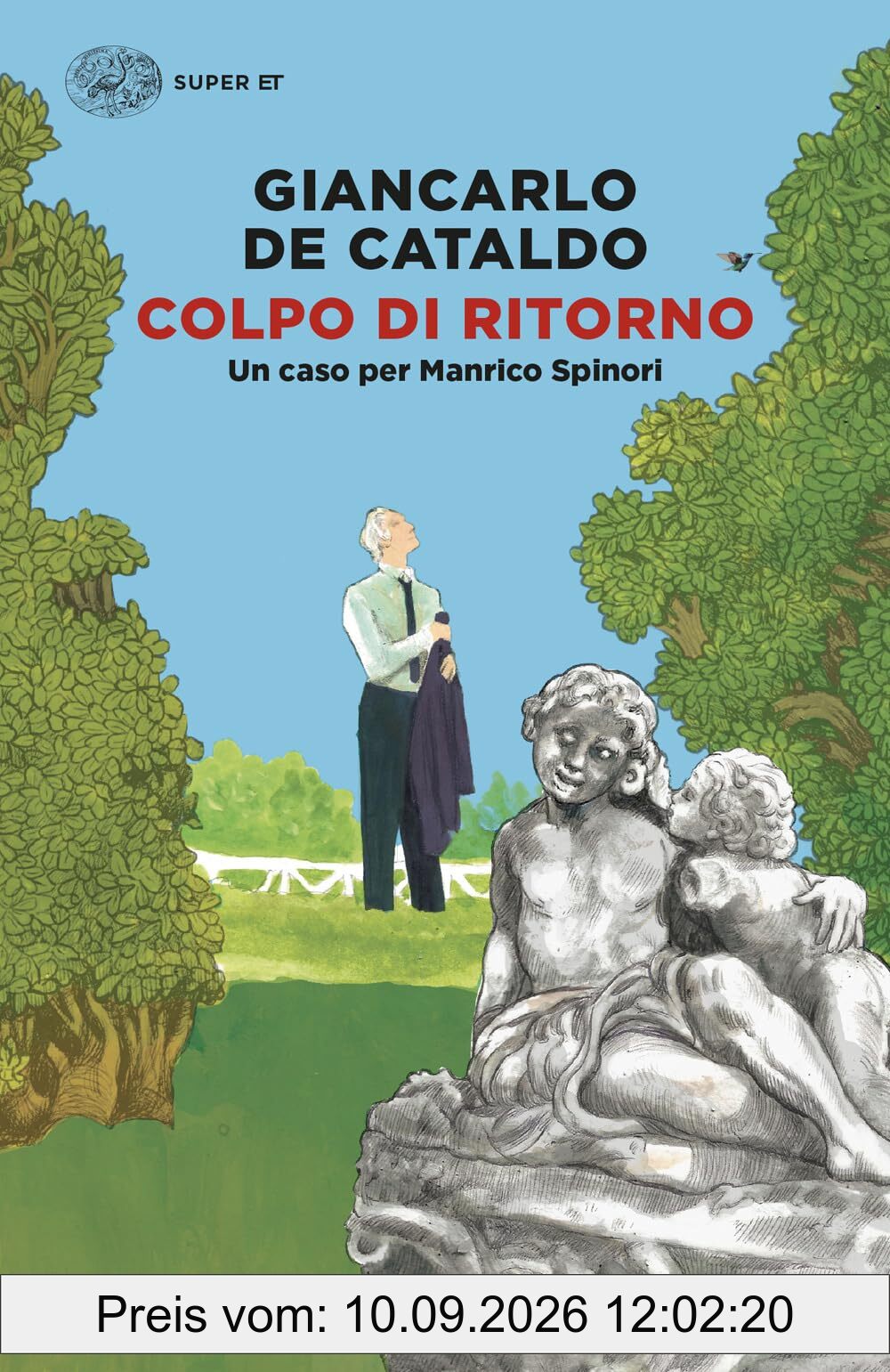 Colpo di ritorno. Un caso per Manrico Spinori (Super ET)
