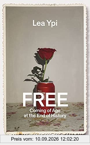 Free: Coming of Age at the End of History