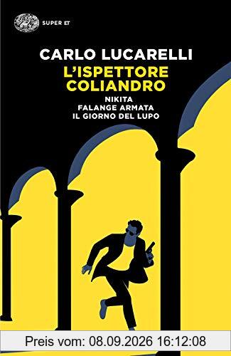 L'ispettore Coliandro: Nikita-Falange armata-Il giorno del lupo