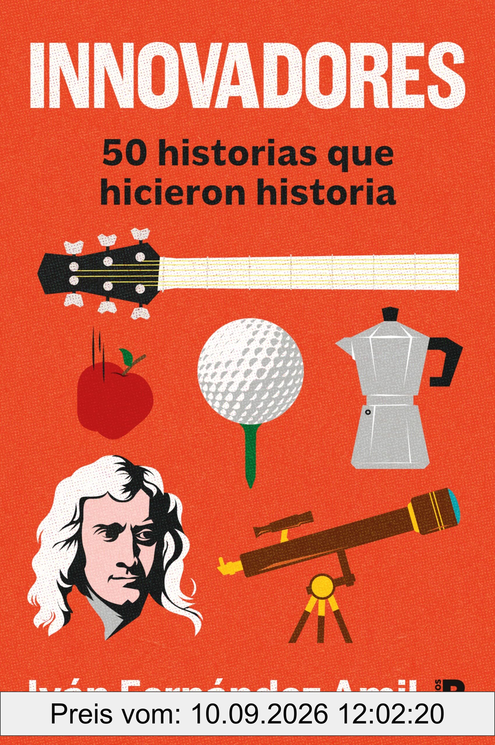 Innovadores: 50 historias que hicieron historia (Somos B)