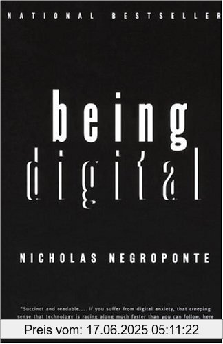 Binding : Taschenbuch, Edition : Vintage Books., Label : Vintage, Publisher : Vintage, NumberOfItems : 1, PackageQuantity : 1, medium : Taschenbuch, numberOfPages : 272, publicationDate : 1996-01-03, releaseDate : 1996-01-03, authors : Nicholas Negroponte, languages : english, ISBN : 0679762906