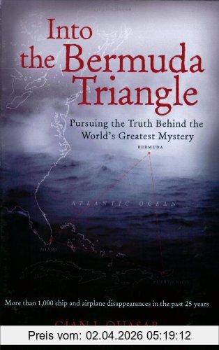 Gian Quasar Into The Bermuda Triangle, Pursuing The Truth Behind The World's Greatest Mystery