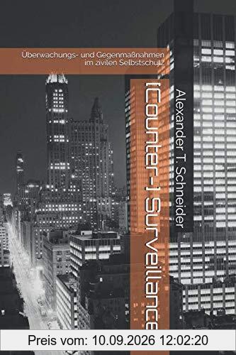 [Counter-] Surveillance: Überwachungs- und Gegenmaßnahmen im zivilen Selbstschutz (AEGIS.books, Band 2)