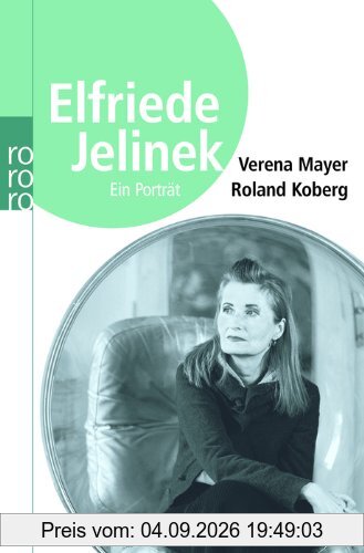 Elfriede Jelinek: Ein Porträt