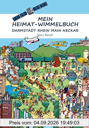 Mein Heimat-Wimmelbuch Darmstadt Rhein Main Neckar