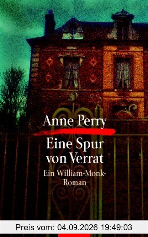 Eine Spur von Verrat. Ein William-Monk-Roman