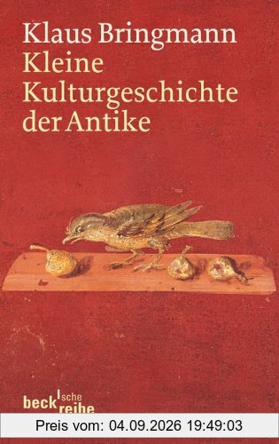 Kleine Kulturgeschichte der Antike