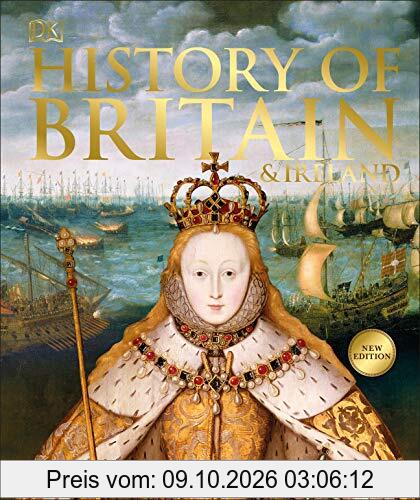 History of Britain and Ireland: The Definitive Visual Guide