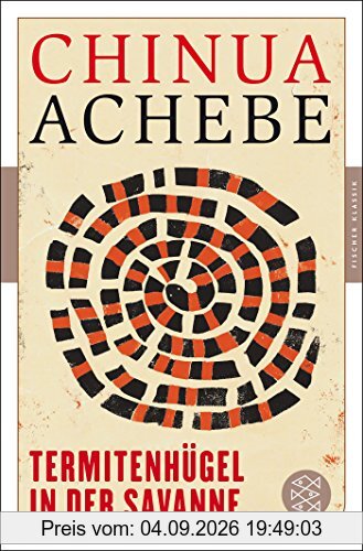 Termitenhügel in der Savanne: Roman (Fischer Klassik)