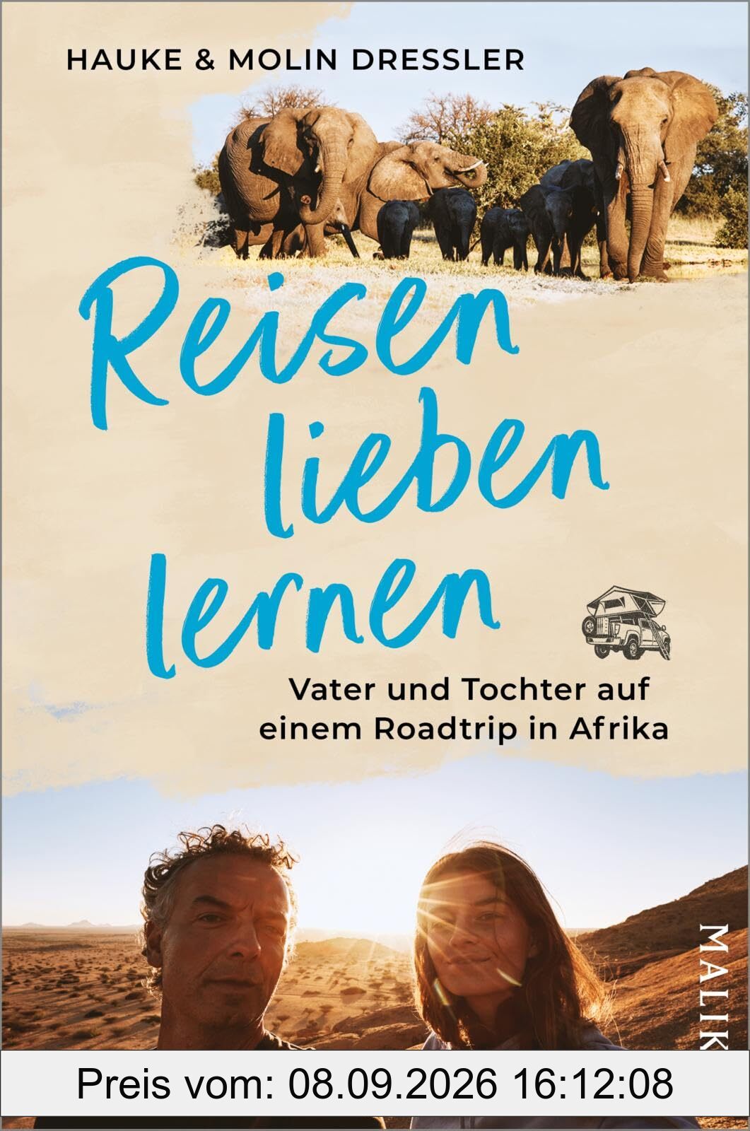 Reisen lieben lernen: Vater und Tochter auf einem Roadtrip in Afrika | 10.000 Kilometer im Pick-up durch Südafrika, Mosambik, Simbabwe, Sambia und Namibia