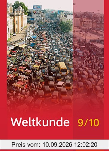 Weltkunde für Gemeinschaftsschulen in Schleswig-Holstein - Ausgabe 2016: Schülerband 9 / 10: mit Schutzumschlag