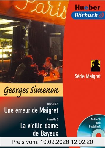 Une erreur de Maigret / La vieille dame de Bayeux. Serie Maigret. Lektüre & CD.