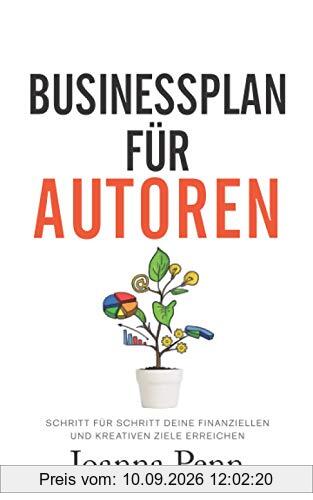 Businessplan für Autoren: Schritt für Schritt deine finanziellen und kreativen Ziele erreichen