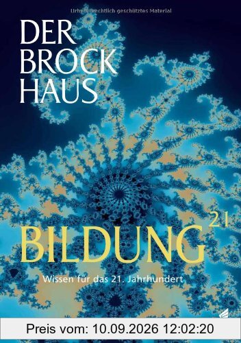 Der Brockhaus Bildung 21: Wissen für das 21. Jahrhundert