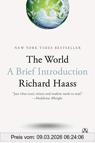 Richard Haass The World, A Brief Introduction