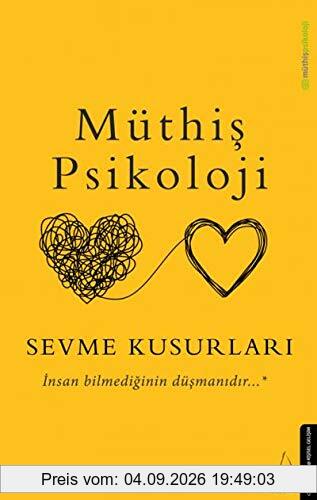 Sevme Kusurlari: Insan Bilmediginin Düsmanidir: İnsan Bilmediğinin Düşmanıdır