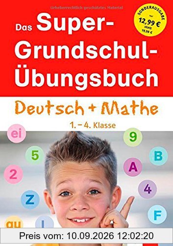 Klett Das Super-Grundschul-Übungsbuch 1.- 4. Klasse: Deutsch und Mathematik