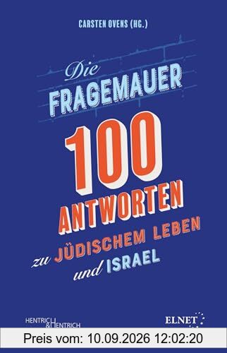 Die Fragemauer – 100 Antworten zu jüdischem Leben und Israel