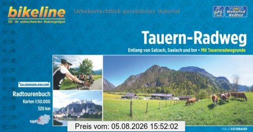 Esterbauer Bikeline Radtourenbuch, Tauern-Radweg. Entlang Der Flüsse Salzach, Saalach Und Inn. 1, 50 000. Gps-Tracks Download, Wetterfest/reißfest