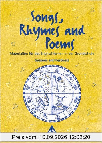 Lehrwerksunabhängige Zusatzmaterialien: Songs, Rhymes and Poems: Seasons and Festivals