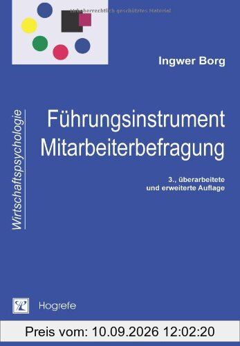 Führungsinstrument Mitarbeiterbefragung: Theorien, Tools und Praxiserfahrungen
