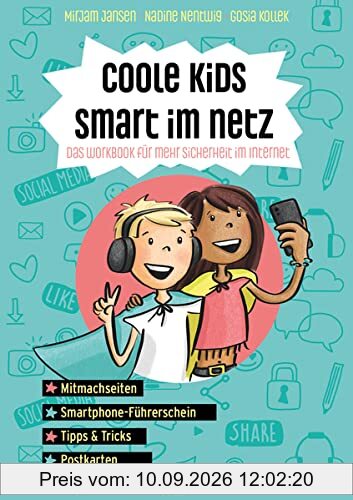 Coole Kids smart im Netz: Das Workbook für mehr Sicherheit im Netz