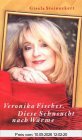 Veronika Fischer. Diese Sehnsucht nach Wärme