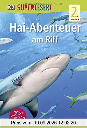 SUPERLESER! Hai-Abenteuer am Riff: 2. Lesestufe Sach-Geschichten für Erstleser