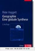 Geographie: Eine globale Synthese (Uni-Taschenbücher L)