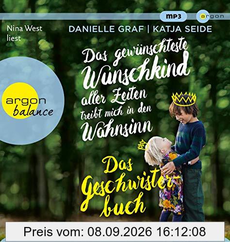 Das gewünschteste Wunschkind aller Zeiten treibt mich in den Wahnsinn: Das Geschwisterbuch