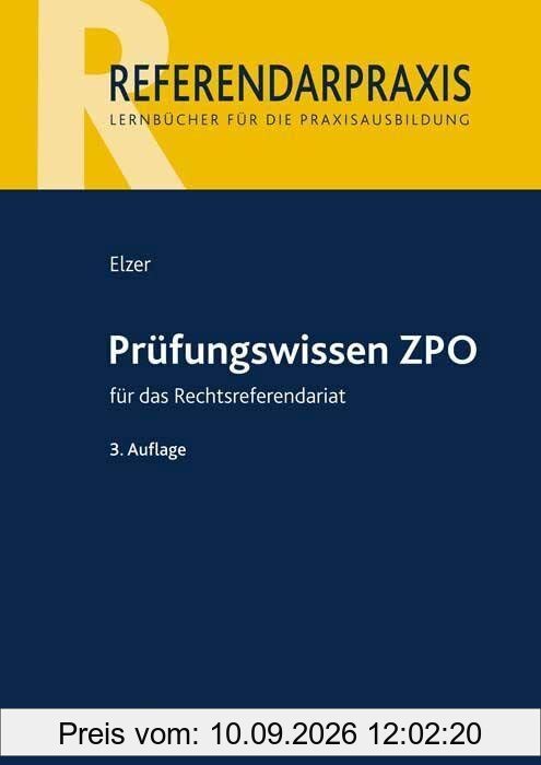 Prüfungswissen ZPO für das Rechtsreferendariat (Referendarpraxis)
