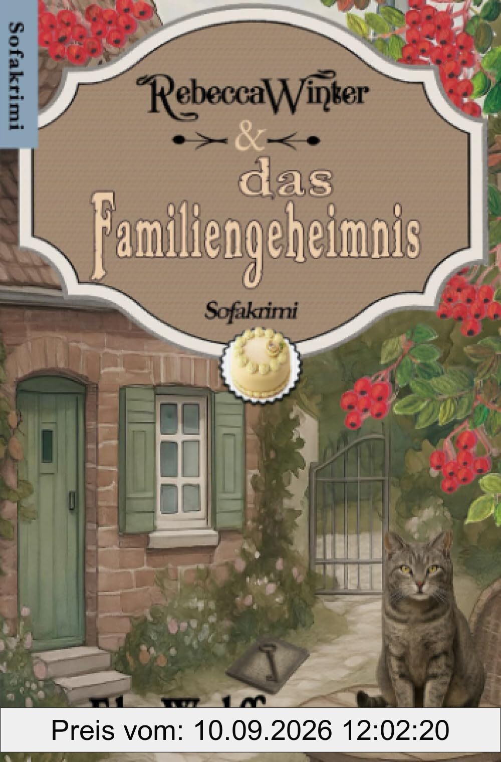 Rebecca Winter und das Familiengeheimnis: DE (Rebecca Winter- ein Sofakrimi)