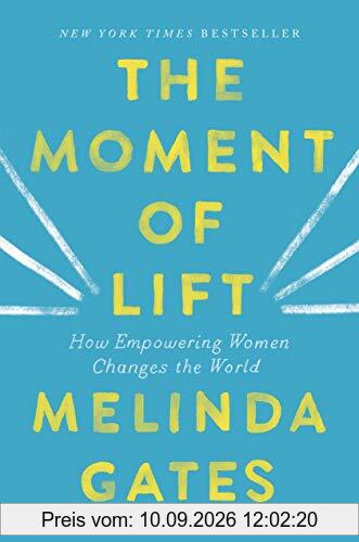 The Moment of Lift: How Empowering Women Changes the World